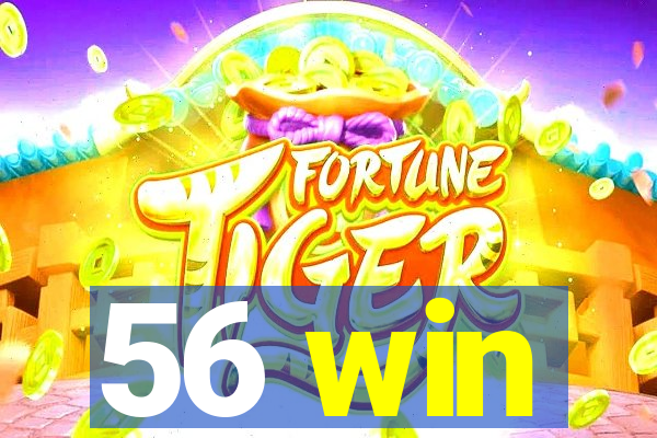 56 win